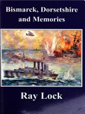cover image of Bismarck, Dorsetshire and Memories (audiobook)